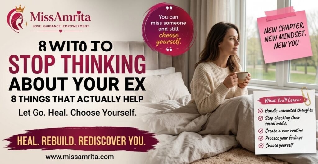 how to stop thinking about your ex